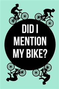 Did I mention my bike? - Notebook