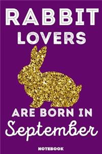 Rabbit Lovers Are Born In September