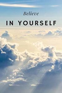 Believe in Yourself