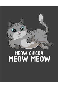 Meow Chicka Meow Meow