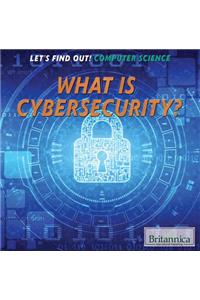What Is Cybersecurity?