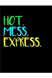 Hot Mess Express: Funny Quoted Planners for Women