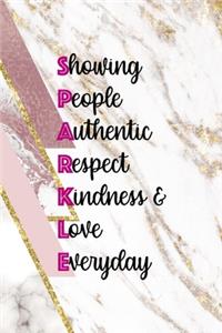 Showing People Authentic Respect Kindness & Love Everyday