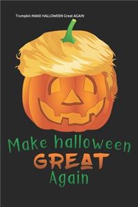 Trumpkin MAKE HALLOWEEN Great AGAIN