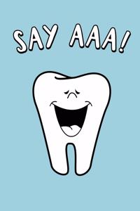 Say AAA!