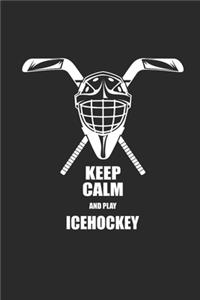 Keep Calm and Play Icehockey