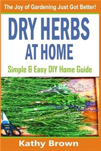 Dry Herbs At Home