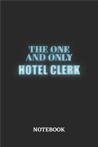 The One And Only Hotel Clerk Notebook