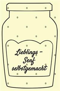 Lieblings - Senf selbstgemacht