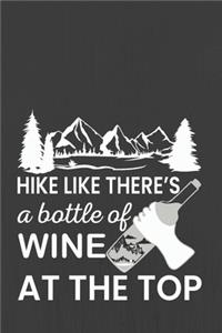 Hike Like There's a Bottle of Wine at the Top