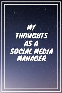 My thoughts as a Social Media Manager