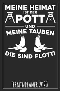 Meine Heimat ist der Pott und meine Tauben die sind flott! Terminplaner 2020