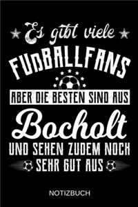 Es gibt viele Fußballfans aber die besten sind aus Bocholt und sehen zudem noch sehr gut aus
