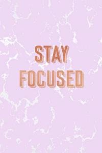 Stay Focused
