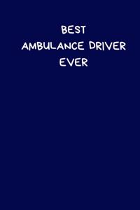 Best Ambulance Driver Ever