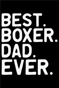 Best Boxer Dad Ever