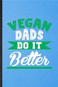 Vegan Dads Do It Better