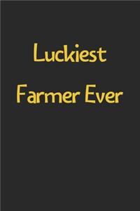 Luckiest Farmer Ever