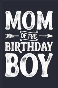 Mom of The Birthday Boy