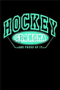 Hockey Grandma And Proud Of It
