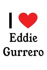 I Love Eddie Gurrero: Eddie Gurrero Designer Notebook