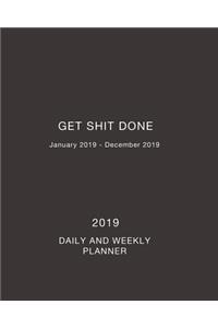 2019 Get Shit Done Daily and Weekly Planner
