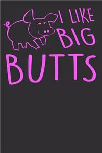 I Like Big Butts