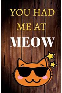 You Had Me At Meow