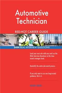 Automotive Technician RED-HOT Career Guide; 2494 REAL Interview Questions