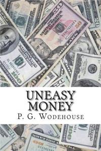 Uneasy Money