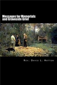 Messages for Memorials and Graveside Grief