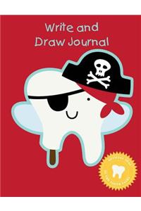 Write and Draw Journal: Pirate Tooth Fairy Gift - Primary Lined Half Page with Drawing Space 8.5 x 11 (100 Pages 50 Sheets)