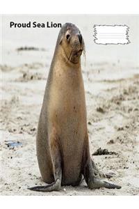 Sea Lion Proud on Cover for collegeruledlinedpaper Composition Book