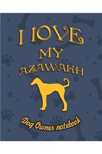 I Love My Azawakh - Dog Owner's Notebook
