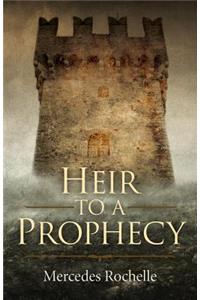 Heir to a Prophecy