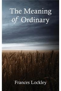 The Meaning of Ordinary