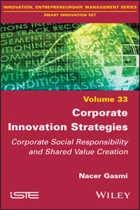 Corporate Innovation Strategies - Corporate Social  Responsibility and Shared Value Creation