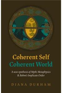 Coherent Self, Coherent World