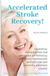 Accelerated Stroke Recovery!