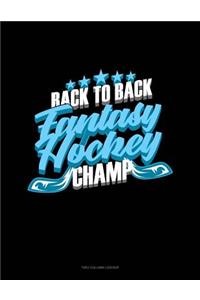 Back to Back Fantasy Hockey Champ