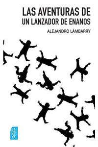 Las aventuras de un lanzador de enanos