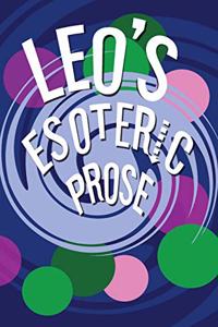 Leo's Esoteric Prose