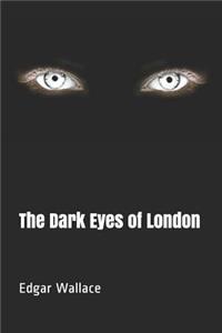 The Dark Eyes of London
