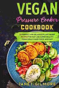 Vegan Pressure Cooker Cookbook