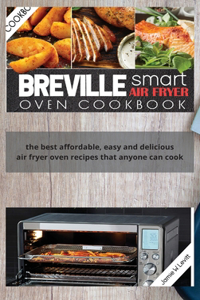 Breville Smart Air Fryer Oven Cookbook