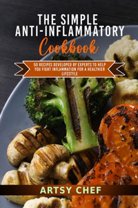 The Simple Anti-Inflammatory Cookbook