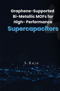 Graphene-Supported Bi-Metallic MOFs for High-Performance Supercapacitors
