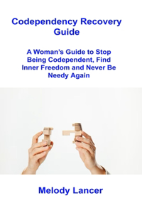 Codependency Recovery Guide