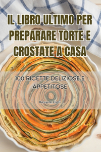 Libro Ultimo Per Preparare Torte E Crostate a Casa