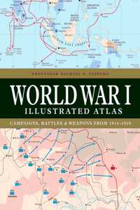 World War I Illustrated Atlas